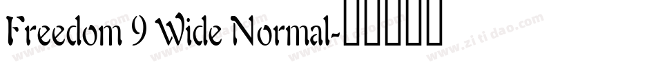 Freedom 9 Wide Normal字体转换